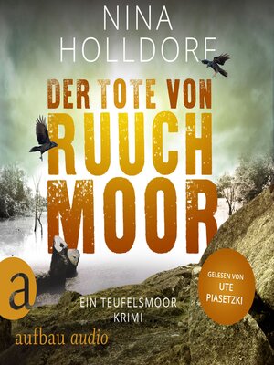 cover image of Der Tote von Ruuchmoor--Ein Teufelsmoor Krimi--Frederike von Cranich ermittelt, Band 1 (Ungekürzt)